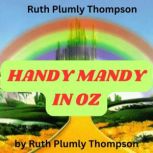 Ruth Plumly Thompson HANDY MANDY IN ..., Ruth Plumly Thompson