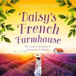 Daisys French Farmhouse, Lorraine Wilson