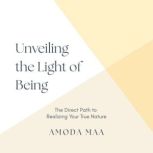 Unveiling the Light of Being, Amoda Maa