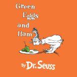 Green Eggs and Ham, Dr. Seuss