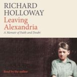 Leaving Alexandria, Richard Holloway