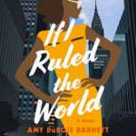 If I Ruled the World, Amy DuBois Barnett