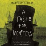 Taste for Monsters, A, Matthew J. Kirby