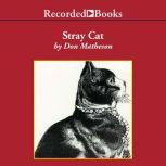 Stray Cat, Don Matheson