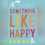 Something Like Happy, Eva Woods