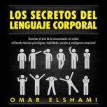 Los Secretos del Lenguaje Corporal, D..., Omar Elshami