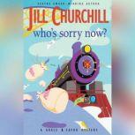 Whos Sorry Now?, Jill Churchill