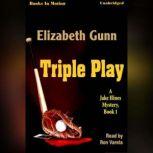 Triple Play, Elizabeth Gunn