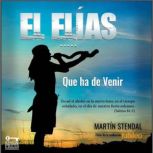 El Elias que ha de Venir, Martin Stendal