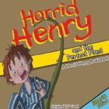 Horrid Henry and the Perfect Plant, Lucinda Whiteley
