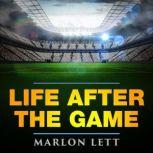 Life After The Game, Marlon Lett