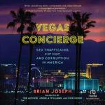 Vegas Concierge, Brian Joseph