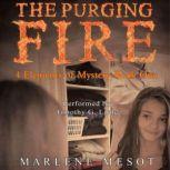 The Purging Fire, Marlene Mesot