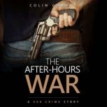 The AfterHours War, Colin Conway