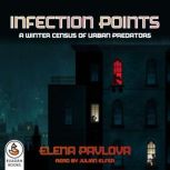 Infection Points, Elena Pavlova