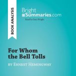 For Whom the Bell Tolls by Ernest Hem..., Bright Summaries