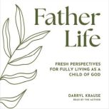 FatherLife, Darryl Krause