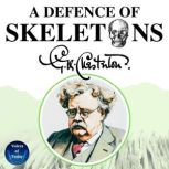 A Defence of Skeletons, G. K. Chesterton