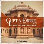 Gupta Empire, Rolf Hedger
