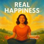Real Happiness Book summary  analys..., Margot Langley