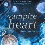 Vampire Heart, Rhys Lawless