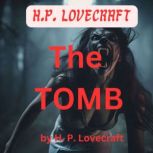 H. P. Lovecraft  The Tomb, H.P.Lovecraft