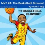The Basketball Blowout, David A. Kelly