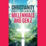 Christianity Easily Explained to Mill..., Yonghee Rhee