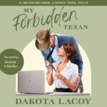 My Forbidden Texan, Dakota Lacoy