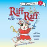 Riff Raff the Mouse Pirate, Susan Schade