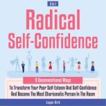 Radical SelfConfidence 2 in 1, Logan Kirk