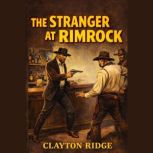 The Stranger at Rimrock, Clayton Ridge