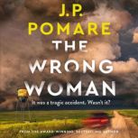 The Wrong Woman, J.P. Pomare