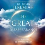 The Great Disappearance, Dr.  David Jeremiah