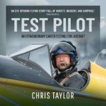 Test Pilot, Chris Taylor