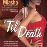 'Til Death, Miasha