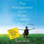 The Management Style of the Supreme Beings, Tom Holt