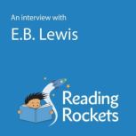 An Interview With E.B. Lewis, E.B. Lewis