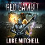 Red Gambit Book One of the Harvesters Series, Luke R. Mitchell