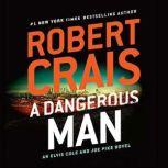 A Dangerous Man, Robert Crais