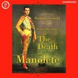 The Death of Manolete, Barnaby Conrad