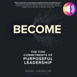 Become The Five Commitments of Purpo..., Mark Hannum