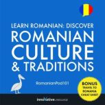 Learn Romanian: Discover Romanian Culture & Traditions, Innovative Language Learning
