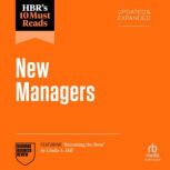 HBRs 10 Must Reads for New Managers,..., Harvard Business Review
