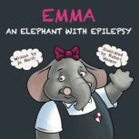 Emma, An elephant with epilepsy, Jo North