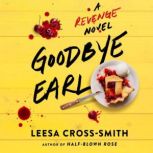 Goodbye Earl, Leesa CrossSmith