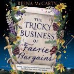 The Tricky Business of Faerie Bargain..., Reena McCarty