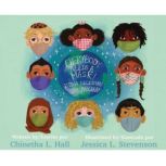 Everybody Needs A Mask!  Todos Nece..., Chinetha L. Hall