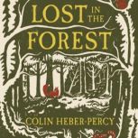 Lost in the Forest, Colin HeberPercy