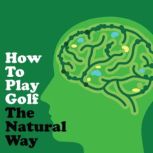 How To Play Golf The Natural Way Usin..., Jack Burke